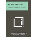 Mr. And Mrs. Cugat: The Record Of A Happy Marriage
