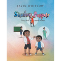 Shadow Puppets: Every Kid Needs a Hero!!!