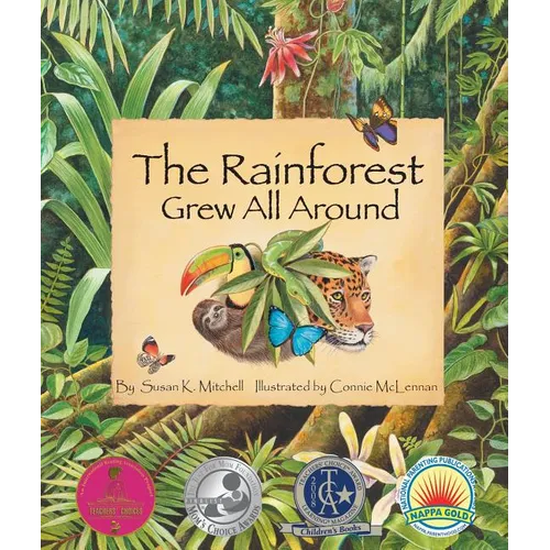 The Rainforest Grew All Around