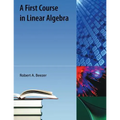 A First Course in Linear Algebra