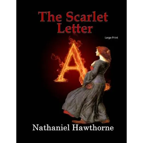 The Scarlet Letter: Large Print