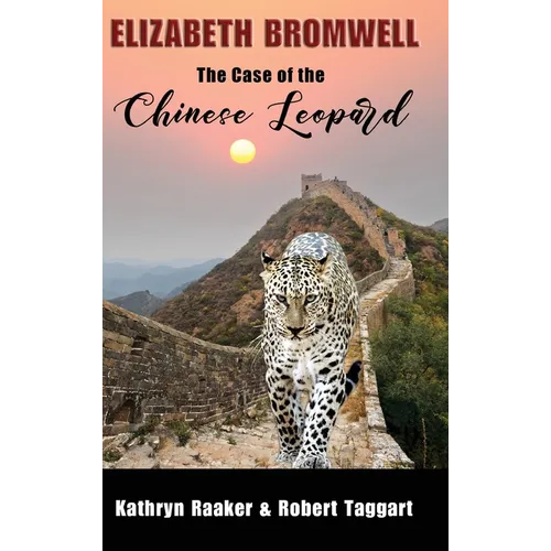 Elizabeth Bromwell: The Case of the Chinese Leopard