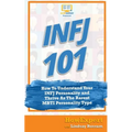 Infj 101: How to Understand Your INFJ Personality and Thrive as the Rarest MBTI Personality Type