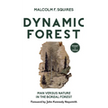Dynamic Forest: Man Versus Nature in the Boreal Forest