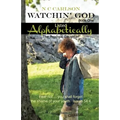 Watchin' God Book One