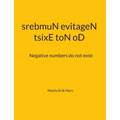 tsixE toN oD srebmuN evitageN: Negative numbers do not exist