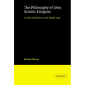 The Philosophy of John Scottus Eriugena: A Study of Idealism in the Middle Ages