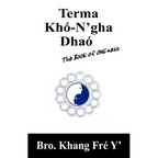 Terma Khó-N'gha Dhaó: The Book of ONEness - Paperback