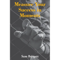 Measure Your Success in Moments