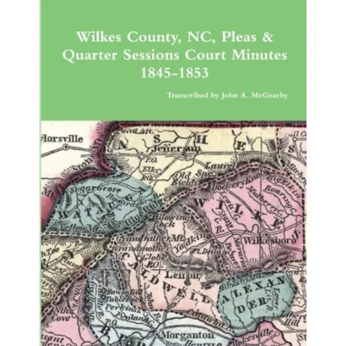 Wilkes County, NC, P&Q Minutes, 1845-1853