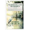 Marsh Island Memories: When coming home is the only way to move on.
