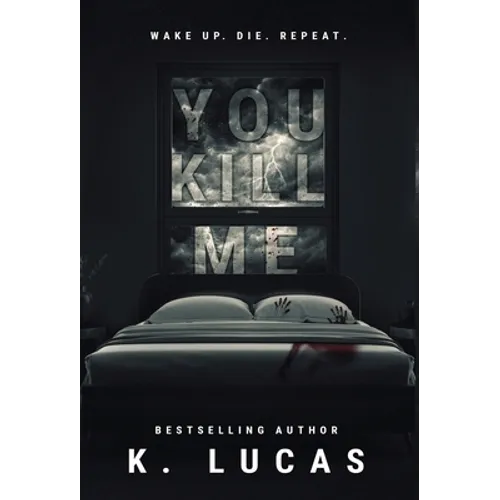 You Kill Me