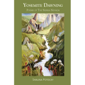 Yosemite Dawning: Poems of the Sierra Nevada
