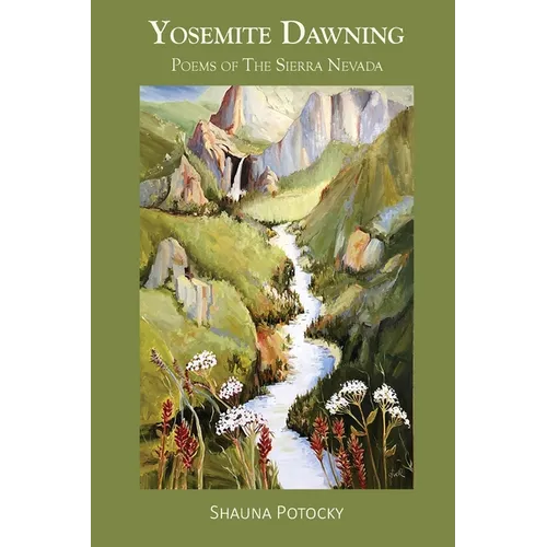 Yosemite Dawning: Poems of the Sierra Nevada