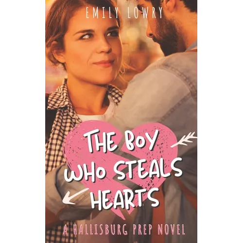 The Boy Who Steals Hearts: A Sweet YA Prep School Romance