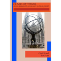 Clash of Titans: Atlas Shrugged, John Galt & Jesus Christ
