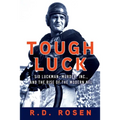 Tough Luck: Sid Luckman, Murder, Inc., and the Rise of the Modern NFL