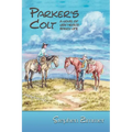 Parker's Colt: A Novel of New Mexico Ranch Life