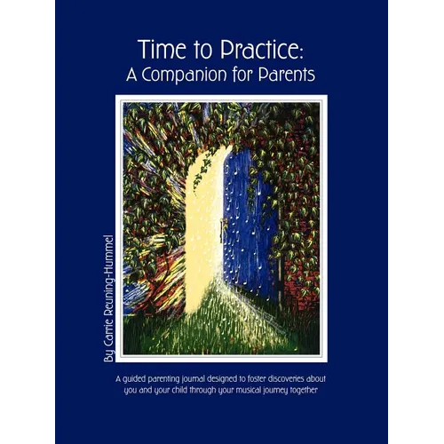 Time To Practice: A Companion For Parents