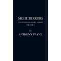 Night Terrors: Collection of Short Stories Volume 1