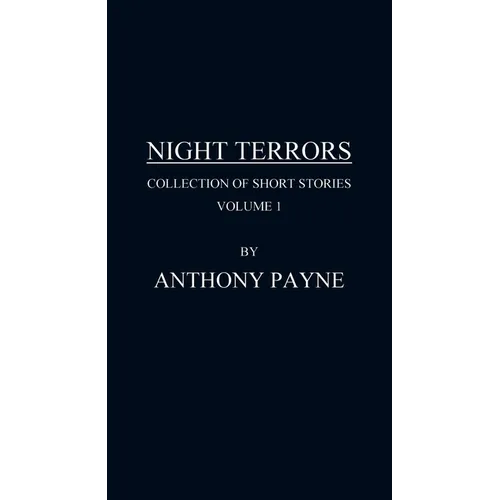 Night Terrors: Collection of Short Stories Volume 1