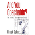 Are You Coachable?: The Science of a Growth Mindset
