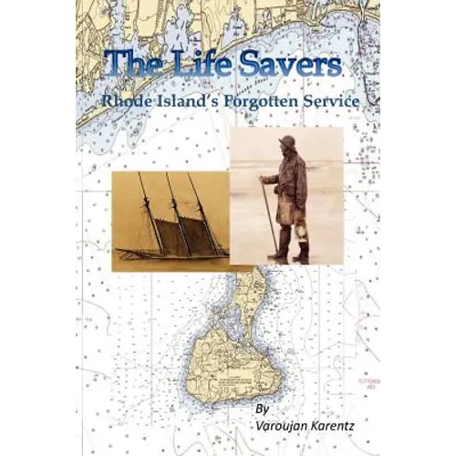 The Life Savers: Rhode Island's Forgotten Service