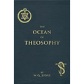 The Ocean of Theosophy: An Overview of the Basic Tenets of the Theosophical Philosophy