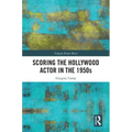 Scoring the Hollywood Actor in the 1950s