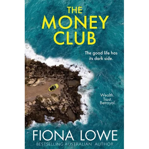 The Money Club: the good life has its dark side