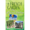 A French Garden: The Loire Valley