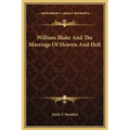 William Blake And The Marriage Of Heaven And Hell