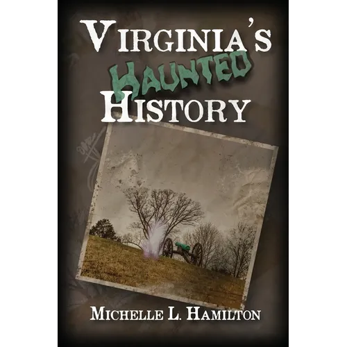 Virginia's Haunted History