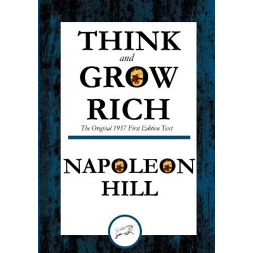 Think and Grow Rich The Original 1937 First Edition Text