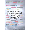 What's The Encouragement For Today?
