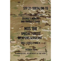 STP 31-18B34-SM-TG MOS 18B Special Forces Weapons Sergeant: 15 October 2004