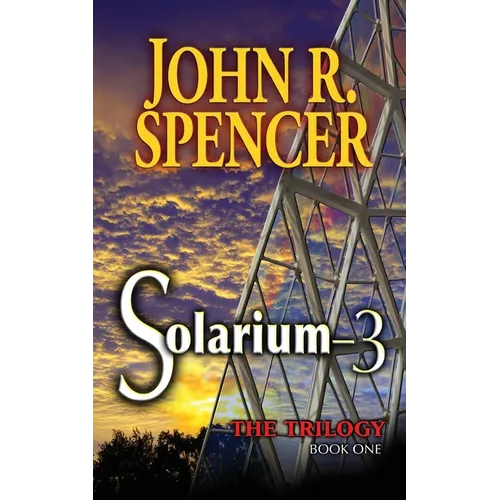 Solarium-3: Book One of the Solarium-3 Trilogy