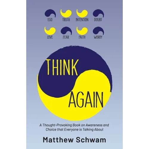 Think Again: A Thought-Provoking Book on Inner Power, Awareness and Choice that Everyone is Reading