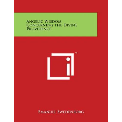 Angelic Wisdom Concerning the Divine Providence