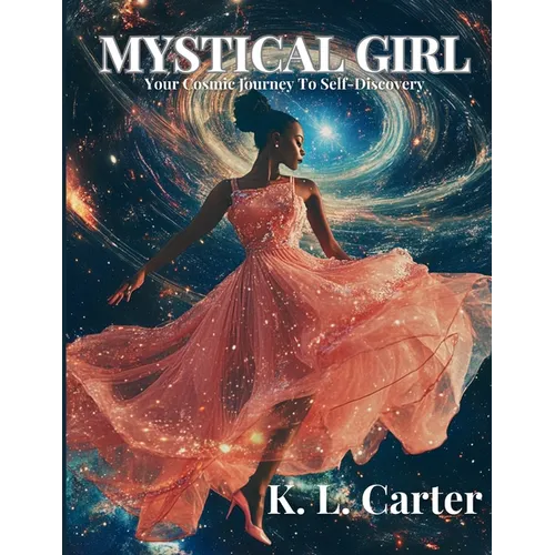 Mystical Girl: A Cosmic Journey to Your Self-Discovery