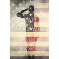 Death Followed Us Home: a thriller