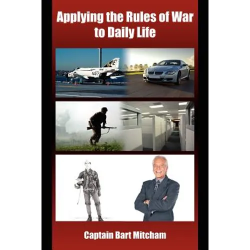 Applying the Rules of War to Daily Life