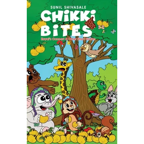 Chikki Bites - Koyal's Concert and other Short Stories (Hardcover)