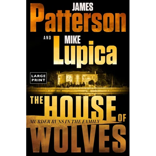 The House of Wolves: A Thriller