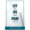 Let Us Pray