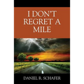 I Don't Regret A Mile