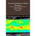 A Layman's Guide To Global Warming Volume I