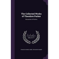 The Collected Works of Theodore Parker: Discourses of Politics