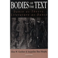 Bodies of the Text: Dance as Theory, Literature as Dance