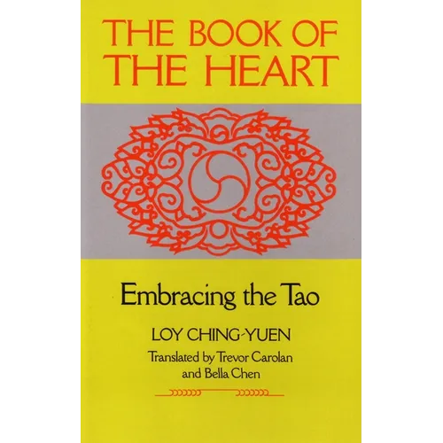 Book of the Heart: Embracing the Tao